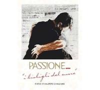 Passione. I bisbigli del cuore