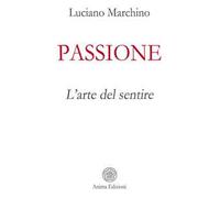 Passione. L'arte del sentire