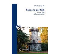 Passione per Trilli: Alcune idee dalla matematica
