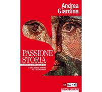 Passione storia. Con Geografia. Per le Scuole superiori. Con e-book. Con espansione online. Dall'impero romano all'età carolingia (Vol. 2)
