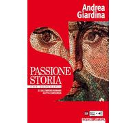 Giardina Andrea – Passione storia con Geografia – Dall'impero romano all'età carolingia – Vol.2