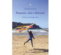 Passione, vita e dintorni