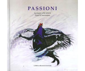 Passioni - 5. La Magia nella Natura, Amici si Raccontano.
