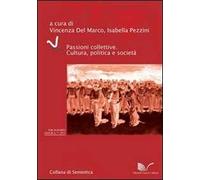 Passioni collettive. Cultura, politica e società