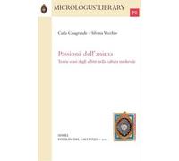 Passioni dell'anima. Teorie e usi degli affetti nella cultura medievale
