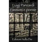 Passioni e poesie