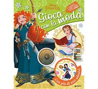 Passioni e tempo libero. Disney princess. Gioca con la moda. Con adesivi. Ediz. a colori