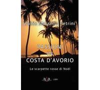 Passioni in Costa d'avorio. Le scarpette di Noël