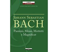 Passioni, Messe, Mottetti e Magnificat. Testo tedesco a fronte