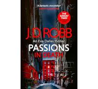 Passions in death: 59 - Robb J. D., Roberts Nora