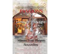 PASSIONS - LIVRES, JE VOUS AIME
