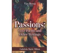 Passions: Love Poems and Other Writings - NUOVO