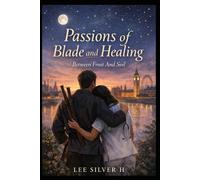 Passions Of Blade And Healing: Between Frost And Soil