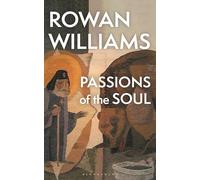 Rowan Williams Passions of the Soul (Tascabile)