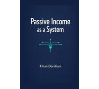 Passive Income as a System: The Stream Portfolio Principle for predictable income, costs, maintenance, risk limits, and scaling