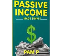 Passive Income Made Simple