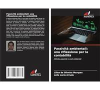 Passività ambientali: una riflessione per la contabilità: Attività, passività e costi ambientali