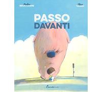 Passo davanti. Ediz. a colori