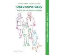 Passo dopo passo. Insieme per una crescita armoniosa