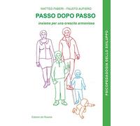 Passo dopo passo. Insieme per una crescita armoniosa