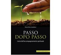 Libro Passo dopo passo. L'arte dell'accompagnamento spirituale - editore: Porziuncola - anno: 2018