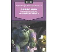 Passo uno. L'immagine animata dal cinema al digitale