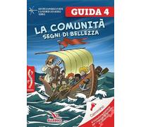Passodopopasso. Guida. La comunità. Segni di bellezza (Vol. 4)
