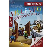 Passodopopasso. Guida. Pane e vino. Segni di Gesù per noi (Vol. 3) [Paperback] C