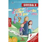 Passodopopasso. Guida. Vol. 2: Impronte di misericordia e di perdono
