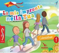 Passodopopasso. La mia impronta nella tua. Calendalbum (Vol. 1)