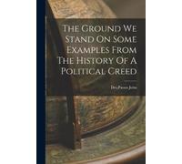 Passos John Dos The Ground We Stand On Some Examples From The Histor (Tascabile)