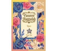 Passover Haggadah, Roses: Family-Friendly Traditional Passover Seder Service, Under 30 Minutes.