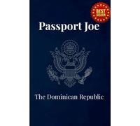 Passport Joe: The Dominican Republic