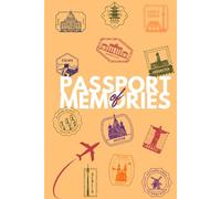 PASSPORT OF MEMORIES: I ricordi non hanno scadenza, custodiscili bene