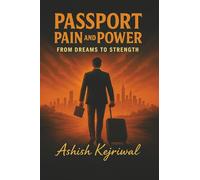 Passport Pain and Power: From Dreams to Strength