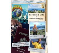 Passport to Adventure Bavarian Life in Garmisch-Partenkirchen Germany