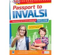 Passport to INVALSI. Esercitazione per la prova nazionale di inglese. Per la Scuola elementare: unico