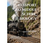 Passport to Middle School Biology: Student Workbook A, A Classical Route through Science