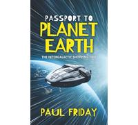 Passport to Planet Earth: The Intergalactic Shopping Trip