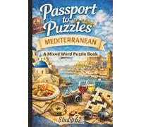 Passport to Puzzles - Mediterranean: A Mixed Word Puzzle Book