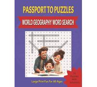 Passport To Puzzles: World Geography Word Search Puzzle Book: 55 Themed Educational Word Searches | Including Solutions | with Large Print to Learn ... and Seniors Who Love Travel and Brain Games