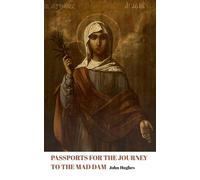 Passports for the Journey to the Mad Dam