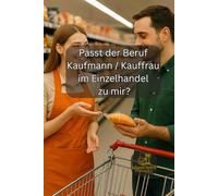 Passt der Beruf Kaufmann / Kauffrau im Einzelhandel zu mir?