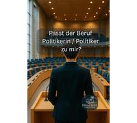 Passt der Beruf Politikerin / Politiker zu mir?