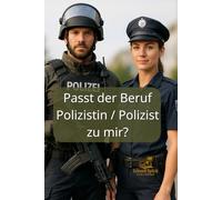 Passt der Beruf Polizistin / Polizist zu mir?