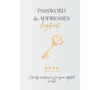Password and addresses keeper logbook: Clever & Organized Design | A Simple and Secure Way to Organize All Your Passwords, Logins, and Important ... to Use Password Keeper Book | Elegant Design