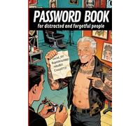 PASSWORD BOOK: for distracted and forgetful people