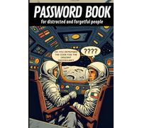 PASSWORD BOOK: for distracted and forgetful people