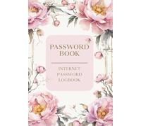 Password Book: Internet Logbook: Website Access Account Organizer with Alphabetical Tabs, Username Tracer, and Secure Personal Login Pages