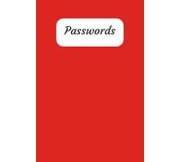 Password Book: Keep Track of Usernames, Passwords & Important Login Details A Secure Organizer for All Your Accounts Your Personal Password Keeper and Reference Book